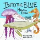 How to Draw: Into the Blue - Book