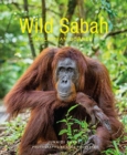 Wild Sabah (2nd edition) - Book