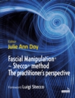 Fascial Manipulation(r) - Stecco(r) Method the Practitioner's Perspective - Book