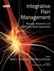 Integrative Pain Management : Massage, Movement, and Mindfulness Based Approaches - eBook