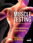 Muscle Testing : A Concise Manual - Book