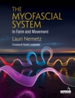 The Myofascial System in Form and Movement - eBook