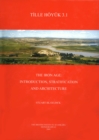 Tille Hoyuk 3.1 : The Iron Age: Introduction, Stratification and Architecture - eBook