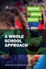 Positive Mental Health: A Whole School Approach - eBook