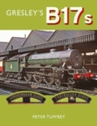 Gresley's B17s - Book