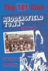 The 101 Club : The inspirational story of Huddersfield Town's record-breaking 1979-80 season - Book