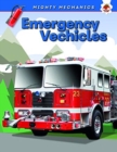 Emergency Vehicles - Mighty Mechanics - Book
