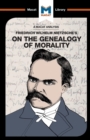 An Analysis of Friedrich Nietzsche's On the Genealogy of Morality - Book
