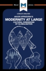 An Analysis of Arjun Appadurai's Modernity at Large : Cultural Dimensions of Globalisation - Book