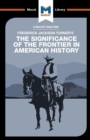 An Analysis of Frederick Jackson Turner's The Significance of the Frontier in American History - Book