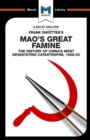 An Analysis of Frank Dikotter's Mao's Great Famine : The History of China's Most Devestating Catastrophe 1958-62 - Book
