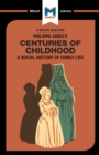 An Analysis of Philippe Aries's Centuries of Childhood - Book