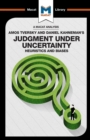An Analysis of Amos Tversky and Daniel Kahneman's Judgment under Uncertainty : Heuristics and Biases - Book