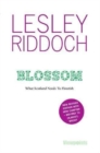 Blossom : What Scotland Needs to Flourish: Post Indyref Post EUref edition - Book