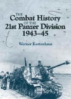 The Combat History of 21st Panzer Division 1943-45 - Book