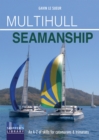 Multihull Seamanship - 2e : An A-Z of skills for catamarans & trimarans /cruising & racing - Book