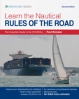 Learn the Nautical Rules of the Road : The Essential Guide to the Colregs - Book