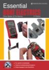 Essential Boat Electrics : Carry out Electrical Jobs on Board Properly & Safely - Book