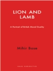 Lion and Lamb : A Portrait of British Moral Duality - eBook