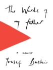 The Words of My Father : A Memoir - eBook