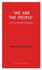 We are the People : The rise of the AfD in Germany - Book