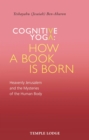 Cognitive Yoga: How a Book is Born - eBook