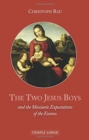 The Two Jesus Boys : and the Messianic Expectations of the Essenes - Book
