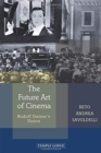 The Future Art of Cinema : Rudolf Steiner's Vision - Book
