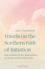 Travels on the Northern Parth of Initiation - eBook