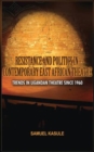 Resistance and Politics in Contemporary East African Theatre - eBook