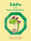 Eddie and the Magic Healing Stone - eBook