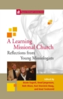 A Learning Missional Church : Reflections from Young Missiologists - eBook