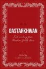 Dastarkhwan : Food Writing from Muslim South Asia - Book