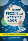 Kids' Puzzle and Activity Book: Space & Adventure! : 60+ Activities and Puzzles for Children - Book