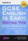 GCSE English is Easy: Writing Skills : Complete Revision Guidance for the grade 9-1 Exams. - Book