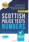 Scottish Police Tests: NUMBERS : Sample practice questions and responses to help you prepare for and pass the Scottish Police Numbers Standard Entrance Test (SET). - Book