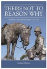 'Theirs Not to Reason Why' : Horsing the British Army 1875-1925 - Book