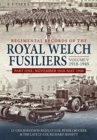 Regimental Records of the Royal Welch Fusiliers Volume V, 1918-1945 : Part One, November 1918-May 1940 - Book