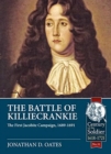 The Battle of Killiecrankie : The First Jacobite Campaign, 1689-1691 - Book