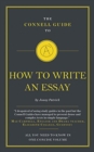 The Connell Guide To How To Write An Essay - Book