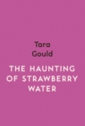 The Haunting of Strawberry Water - eBook