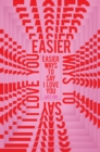 Easier Ways to Say I Love You - eBook