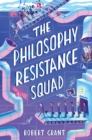The Philosophy Resistance Squad - Book