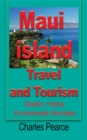 Maui Island Travel and Tourism : Vacation, Holiday, Environmental Information - eBook
