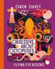 Obsessive About Octopuses - Book