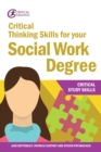 Critical Thinking Skills for your Social Work Degree - eBook