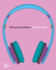 Michael Craig-Martin : Present Sense - Book