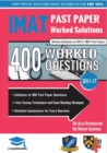 IMAT Past Paper Worked Solutions : 2011 - 2017, Detailed Step-By-Step Explanations for over 500 Questions, IMAT, UniAdmissions - Book