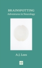 Brainspotting : Adventures in Neurology - Book