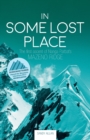 In Some Lost Place : The first ascent of Nanga Parbat's Mazeno Ridge - Book